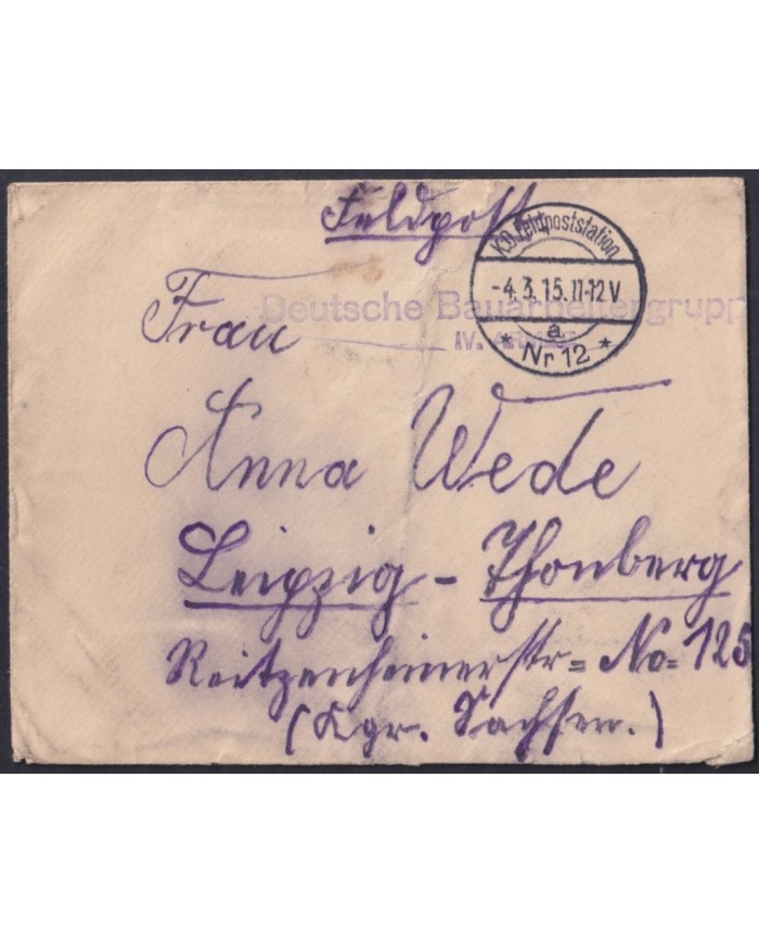F-EX45895 AUSTRIA GERMANY WWI FELDPOST 1915 BAUARBEITEITERGRUPP IV ARMEE.
