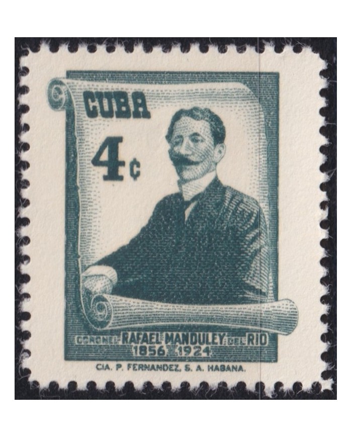 1957-520 CUBA REPUBLICA 1957 MH CORONEL RAFAEL MANDULEY DEL RIO INDEPENDENCE WAR.
