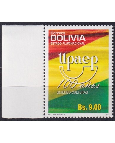 F-EX63172 BOLIVIA MNH 2011 AMERICA CENTENARY UPAEP UNIENDO CULTURAS FLAG.