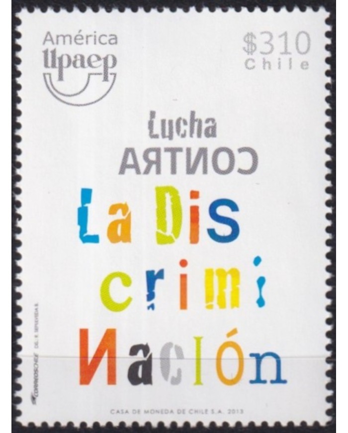 F-EX63157 CHILE MNH 2013 AMERICA UPAEP FIGHT AGAINTS DISCRIMINATION.