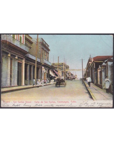 POS-1894 CUBA POSTCARD CIRCA 1902 SAN CARLOS STREET CIENFUEGOS TO USA US.
