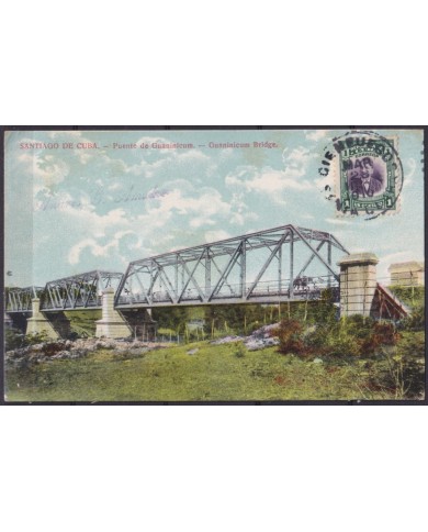 POS-1901 CUBA POSTCARD 1910 SANTIAGO DE CUBA RAILROAD BRIDGE GUANINICUM FRANCE.